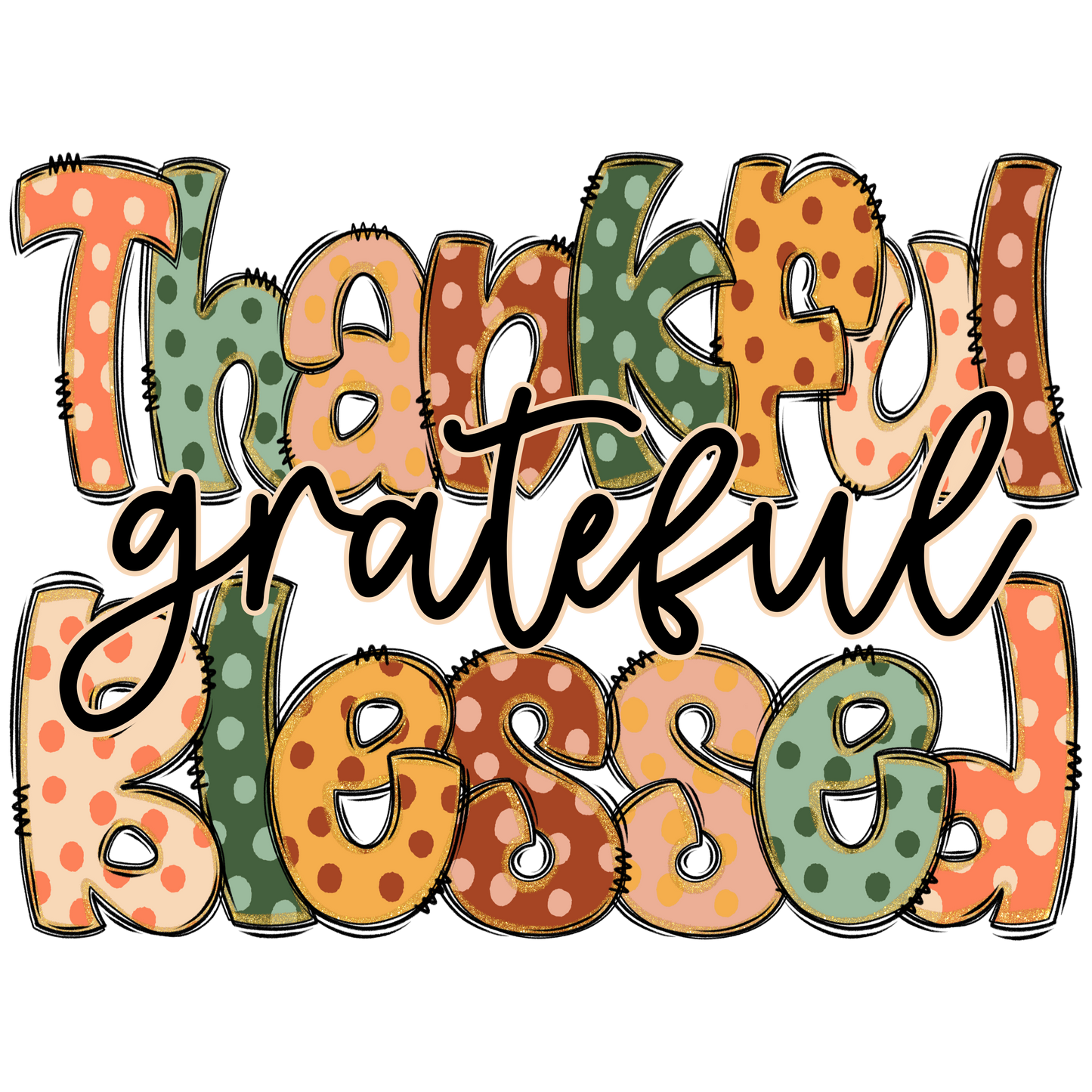 Thankful Grateful Blessed dots
